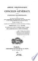 Abrégé chronologique des conciles généraux et de l'histoire contemporaine, rédigé par A.J.A. Gautier