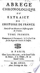 Abrégé chronologique, ou Extraict de l'Histoire de France.