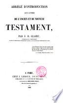 Abrégé d'introduction aux livres de l'Ancien et du Nouveau Testament