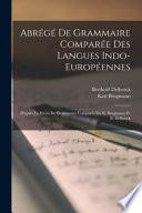 Abrégé de grammaire comparée des langues indo-europeennes