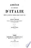 Abrégé de l'histoire de l'Italie depuis la chute de l'empire Romain jusqu'en 1864
