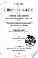 Abrégé de l'histoire sainte et de l'histoire de l'église chrétienne depuis les temps apostoliques jusqu'à nos jours ... par demandes et réponses