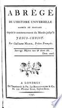 Abrégé de l'Histoire Universelle sacrée et profane, etc