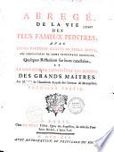 Abrégé de la vie des plus fameux peintres avec... les indications de leurs principaux ouvrages, quelques réflexions sur leurs caractères et la manière de connaître les desseins des grands maîtres