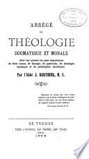 Abrégé de théologie dogmatique et morale