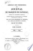 Abrégé des mémoires ou Journal du marquis de Dangeau, extrait du manuscrit original, contenant beaucoup de particularités et d'anecdotes sur Louis 14., sa cour, etc.; avec des notes historiques ... par Mme de Genlis. Tome premier [-quatrième]