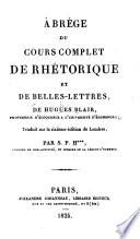 Abrége du cours complet de rhétorique et de belles-lettres