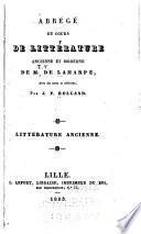 Abrégé du cours de littérature ancienne et moderne