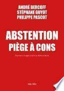 Abstention piège à cons