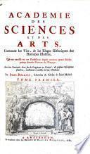Académie des sciences et des arts, contenant les vies, & les eloges historiques des hommes illustres
