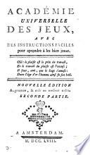 Academie universelle des jeux, contenant les regles des jeux de cartes permis. [2 issues].
