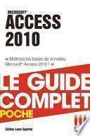 Access 2010 - Le guide complet