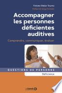 Accompagner les personnes déficientes auditives