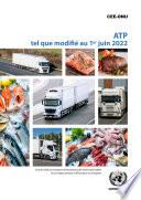 Accord relatif aux transports internationaux de denrees perissables et aux engins speciaux a utiliser pour ces transports