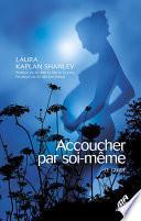 Accoucher par soi-même