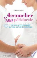 Accoucher sans péridurale