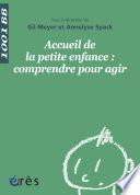 Accueil de la petite enfance : comprendre pour agir - 1001BB n°136