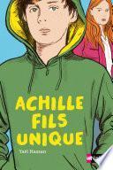 Achille, fils unique