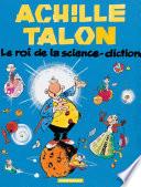 Achille Talon - Tome 10 - Le roi de la science diction