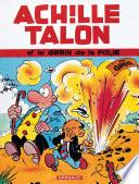 Achille Talon - Tome 19 - Achille Talon et le grain de la folie