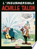 Achille Talon - Tome 28 - L'insubmersible Achille Talon