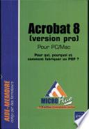 Acrobat 8 (version pro) pour PC/Mac