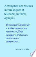 Acronymes des réseaux informatiques et télécoms en fibres optiques