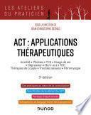 ACT : applications thérapeutiques - 3e éd.