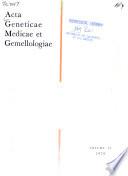 Acta Geneticae Medicae Et Gemellologiae