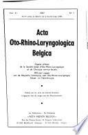 Acta oto-rhino-laryngologica Belgica