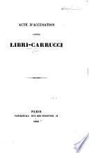 Acte d'accusation contre Libri Carrucci