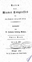 Acten des Wiener Congresses in den Jahren 1814 und 1815