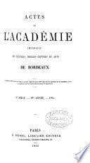 Actes de l'Académie impériale des sciences, belles-lettres et arts de Bordeaux