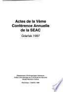 Actes de la Vème Conférence Annuelle de la SEAC, Gdańsk 1997