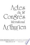 Actes Du 14e Congrès International Arthurien