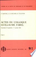Actes du Colloque Guillaume Farel