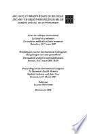 Actes du colloque international La santé et sa mémoire, les archives médicales et leurs ressources Bruxelles, 15-17 mars 2007