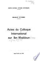 Actes du Colloque International sur Ibn Khaldoun