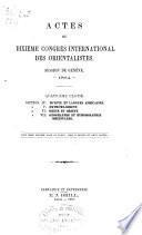 Actes du dixième congrès international des orientalistes, tenu en 1894 à Geneve