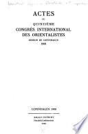 Actes du quinzième Congrès international des orientalistes, session de Copenhague, 1908