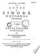 Actes du Synode national tenu à Dordrecht, l'an 1618 et 1619 mis en français, par Richard Jean de Nérée