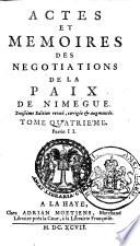 Actes et memoires des negotiations de la paix de Nimegue