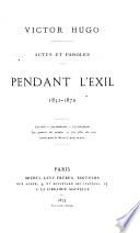Actes et paroles: Pendant l'exil, 1852-1870