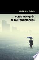Actes manqués et autres errances