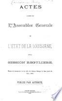 Actes passes par l'Assemblee generale de l'état de la Louisiane