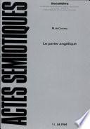 ACTES SEMIOTIQUES - DOCUMENTS - Le parler angelique Figures pour une poetique de la langue