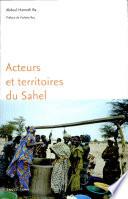 Acteurs et territoires du Sahel