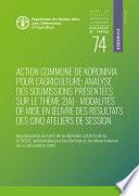 Action commune de Koronivia pour l'agriculture: analyse des soumissions présentées sur le thème 2(A) - modalités de mise en oeuvre des résultats des cinq ateliers de session