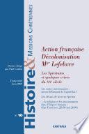 Action française, décolonisation, Mgr Lefebvre