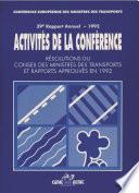 Activité de la Conférence : Résolutions du Conseil des Ministres des Transports et Rapports Approuvés en 1992 39e Rapport Annuel - 1992